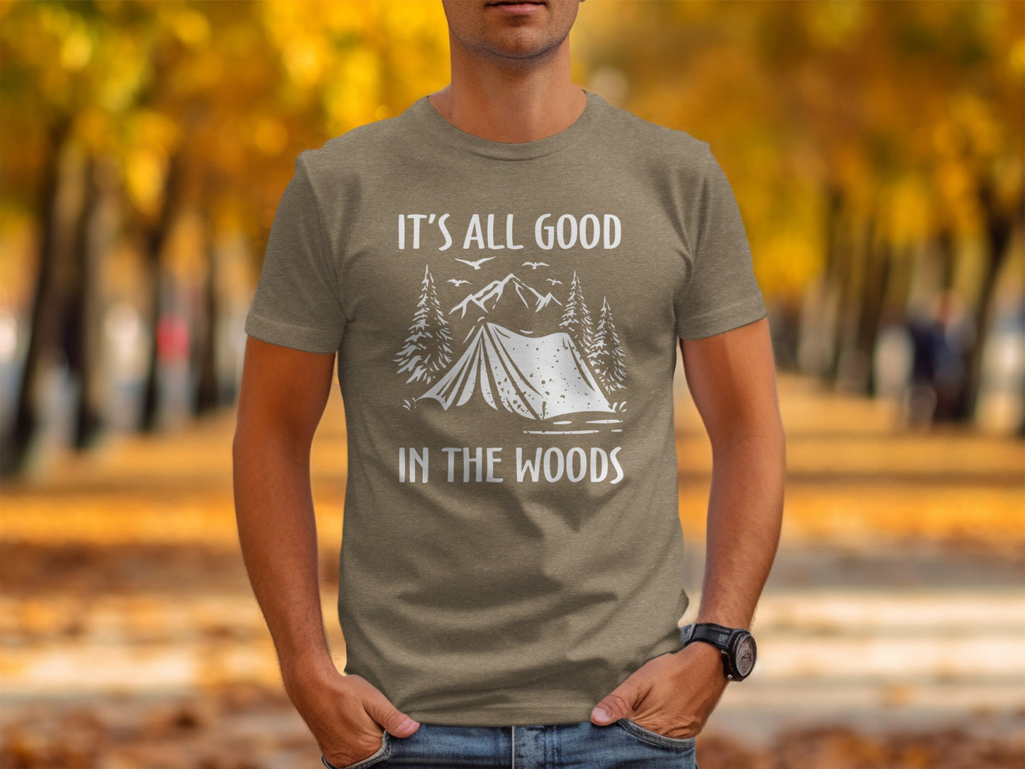 Its All Good In The Woods Camping Graphic Art T-Shirt