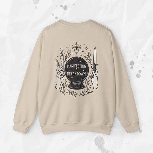 Manifesting a Breakdown - Crewneck Sweatshirt