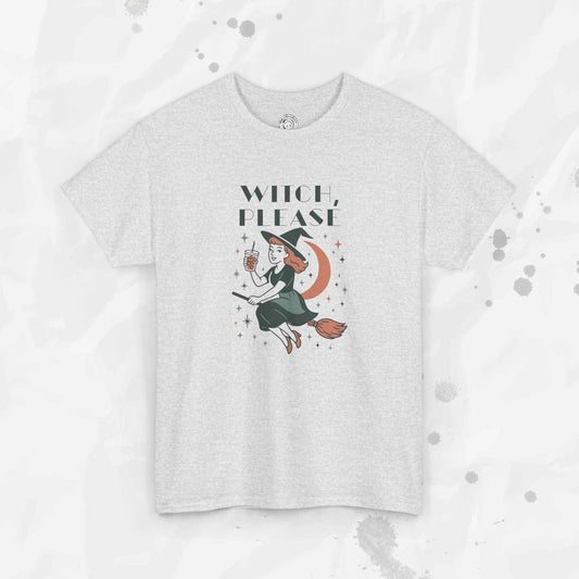 Witch Please - T-Shirt