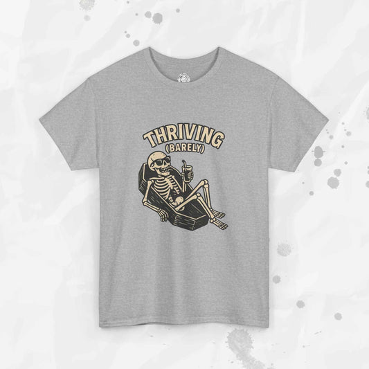 Thriving (Barely) – T-Shirt