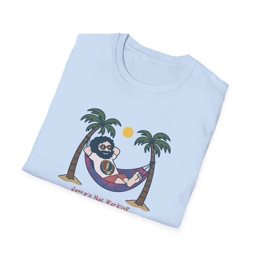 Grateful Dead - Life is dead.® Jerry's Not Working From Anywhere Grateful Dead T-Shirt