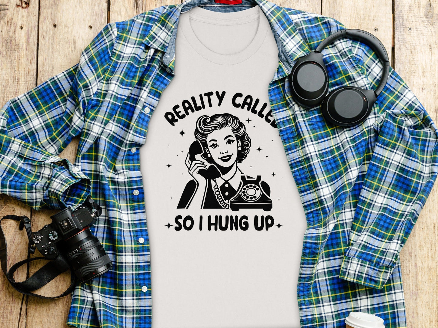 Reality Called So I Hung Up Funny Vintage Lady T-Shirt