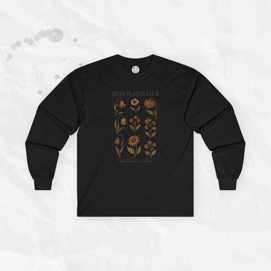 Dead Plants Club - Long Sleeve T-Shirt