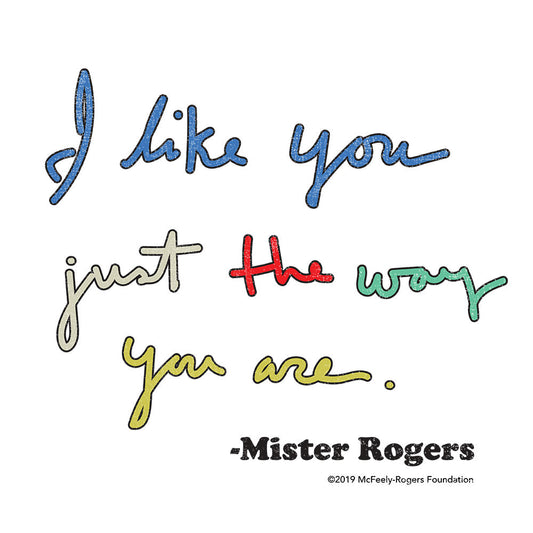 Mister Rogers "I Like You Just The Way You Are" T-Shirt - White