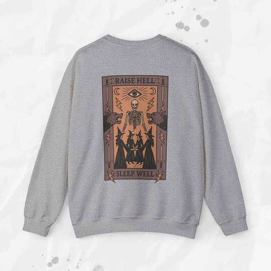 Raise Hell, Sleep Well – Crewneck Sweatshirt