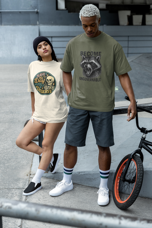 Have the Day You Deserve - T-Shirt