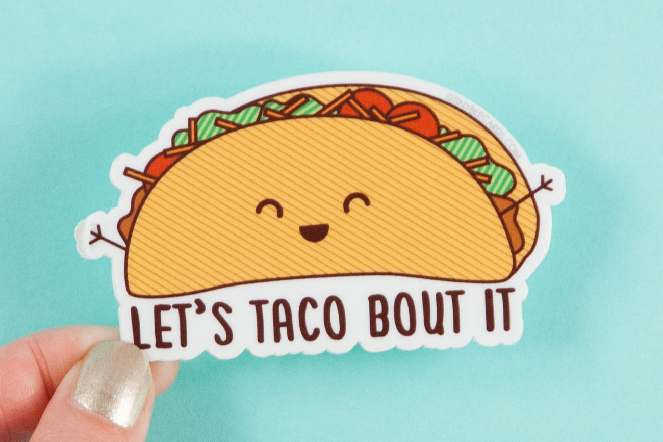Taco Pun Vinyl Sticker "Taco Bout It!"