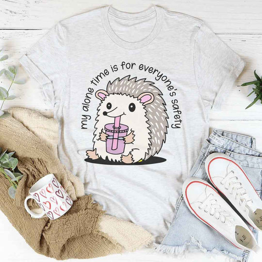 My Alone Time Is For Everyone’s Safety Tee