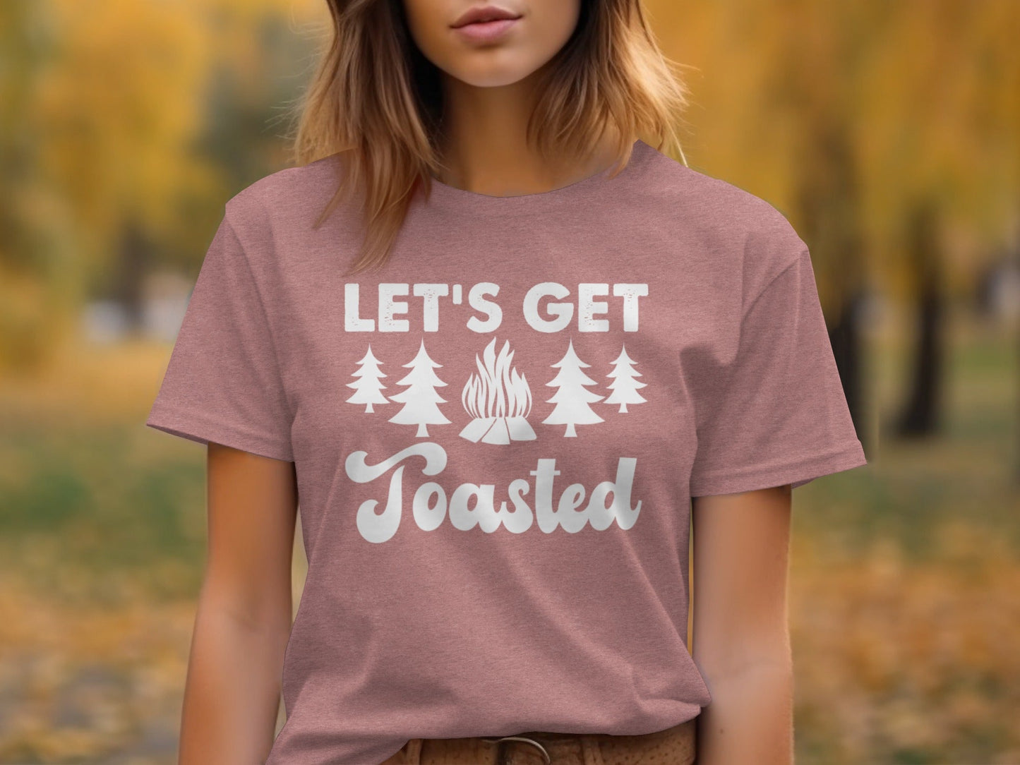 Lets Get Toasted Outdoors Bonfire Forest Fun T-Shirt