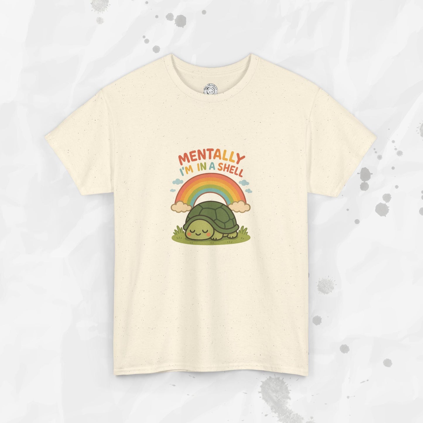 Mentally Im In a Shell - T-Shirt