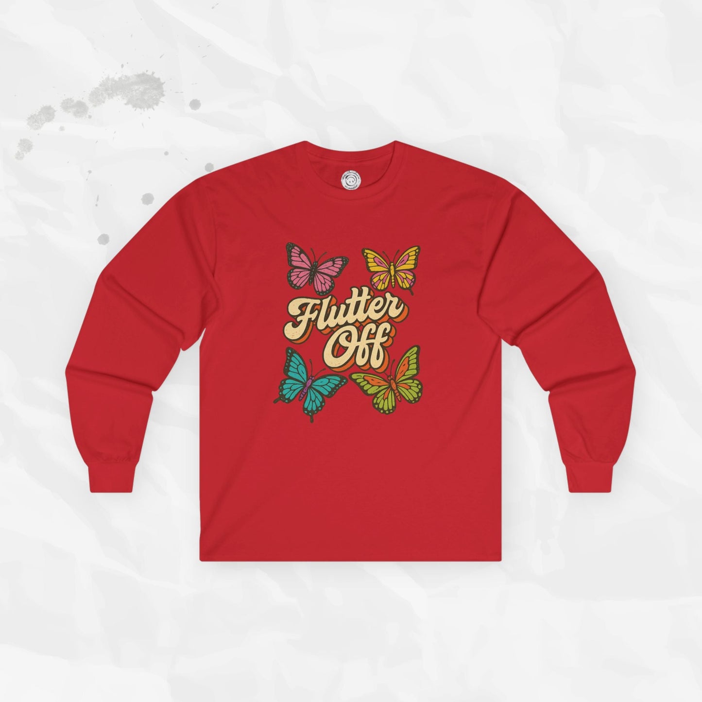 Flutter Off - Long Sleeve T-Shirt