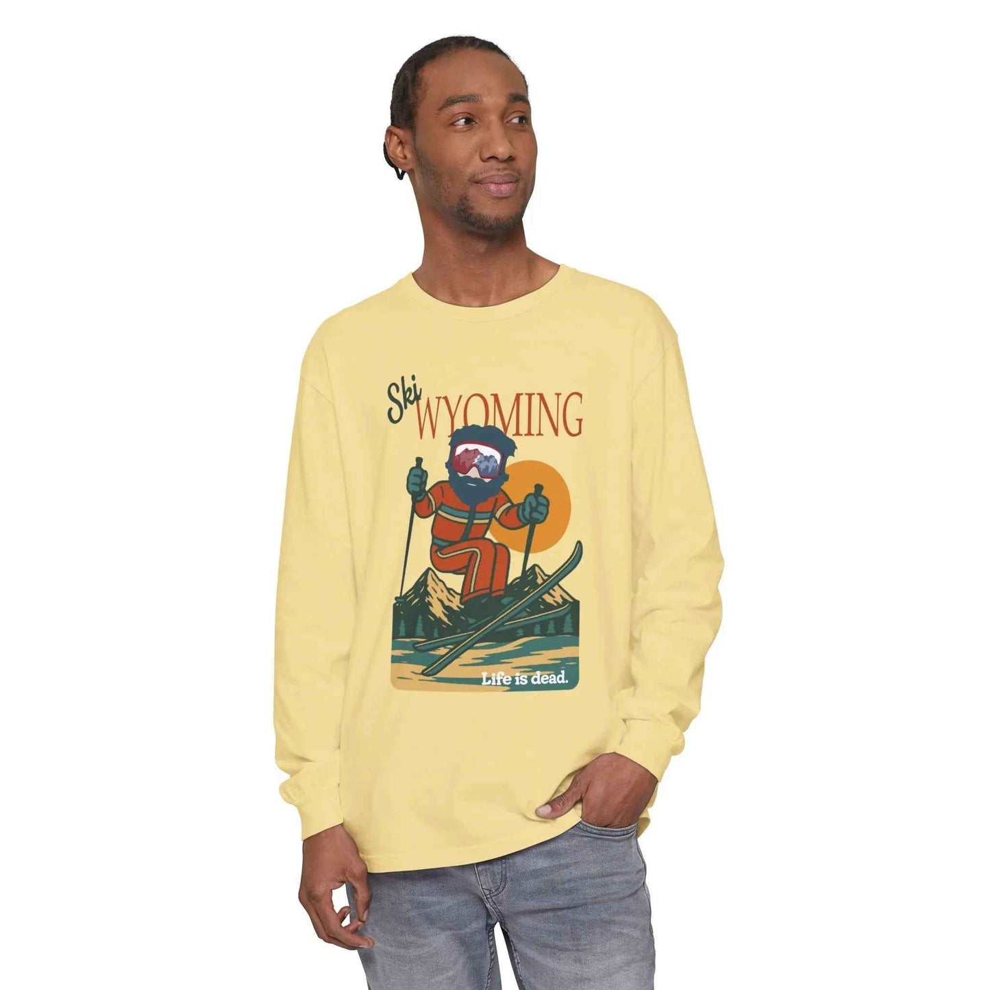 Ski Wyoming - Life is dead.® Mountain Collection Garment-Dyed Long Sleeve T-Shirt