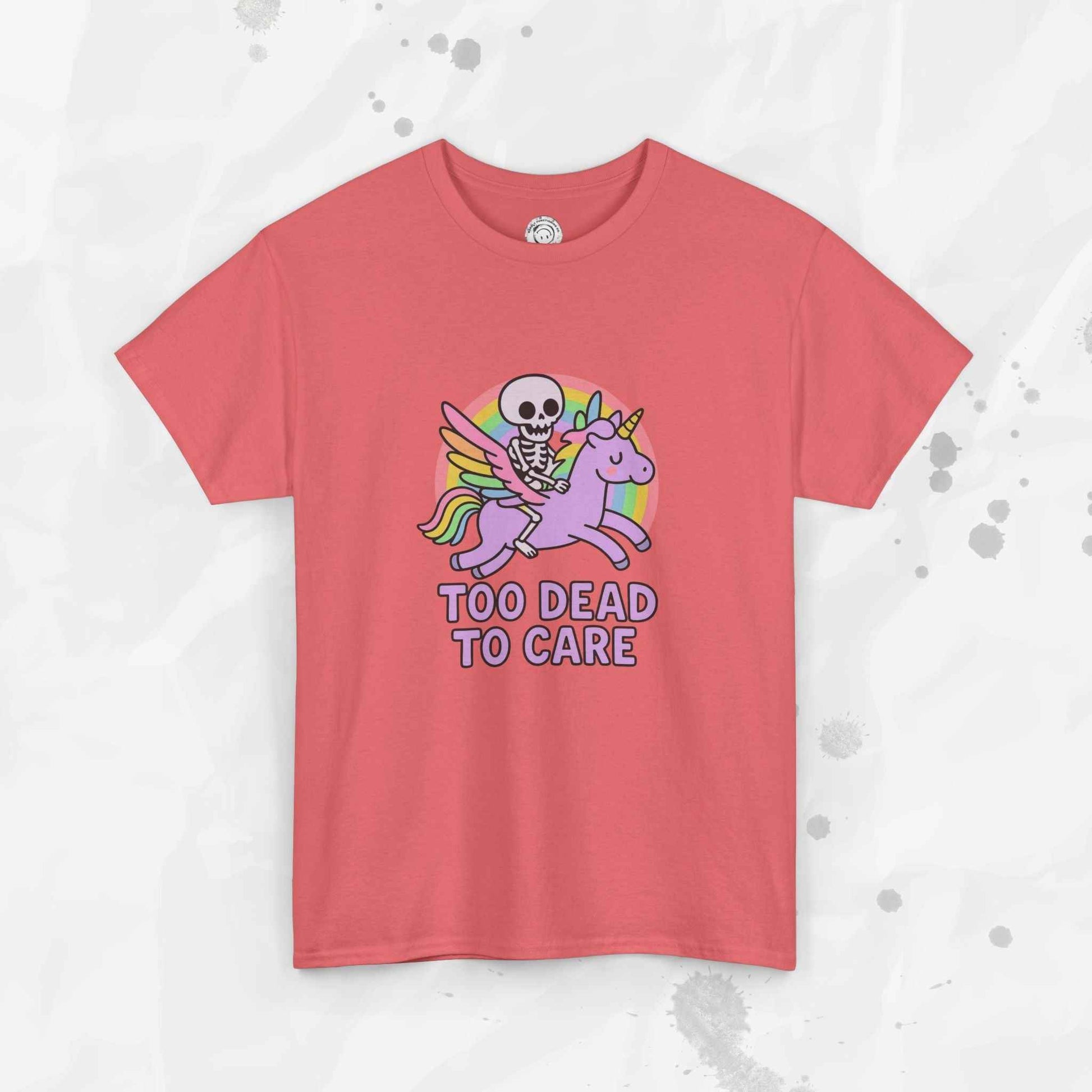 Too Dead to Care – T-Shirt