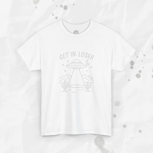Get In Loser - T-Shirt