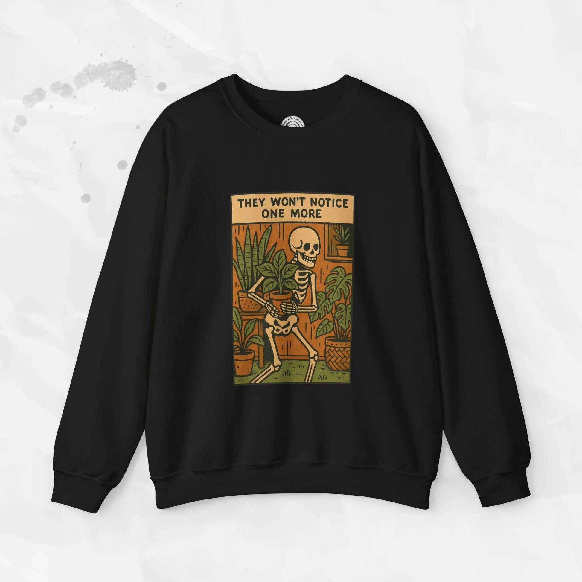 They Won't Notice One More - Crewneck Sweatshirt