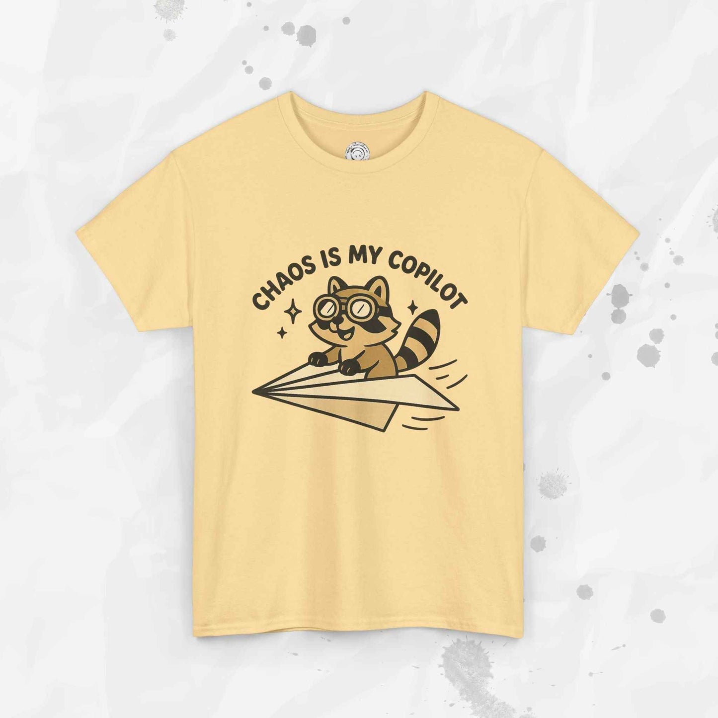 Chaos Is My Copilot - T-Shirt