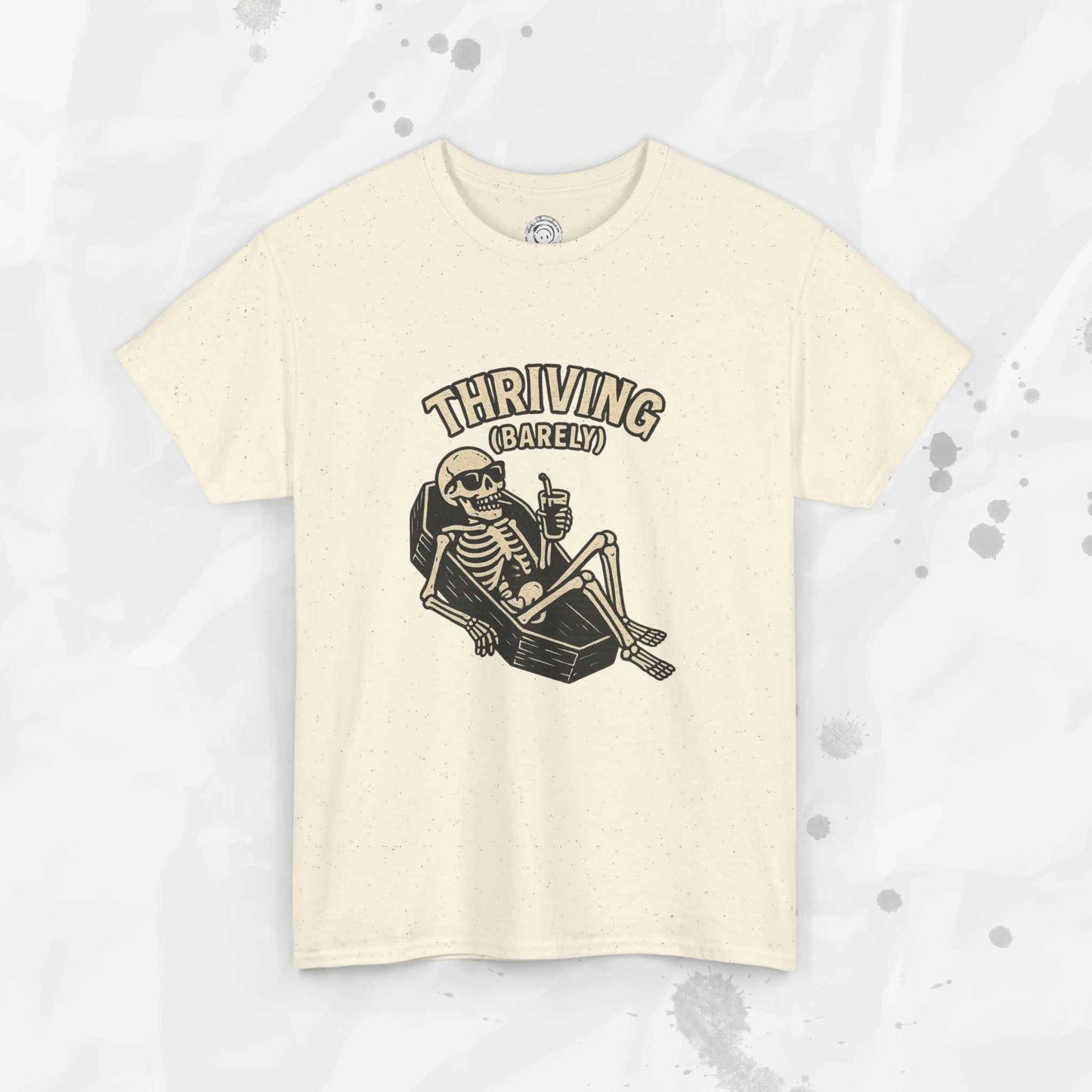 Thriving (Barely) – T-Shirt