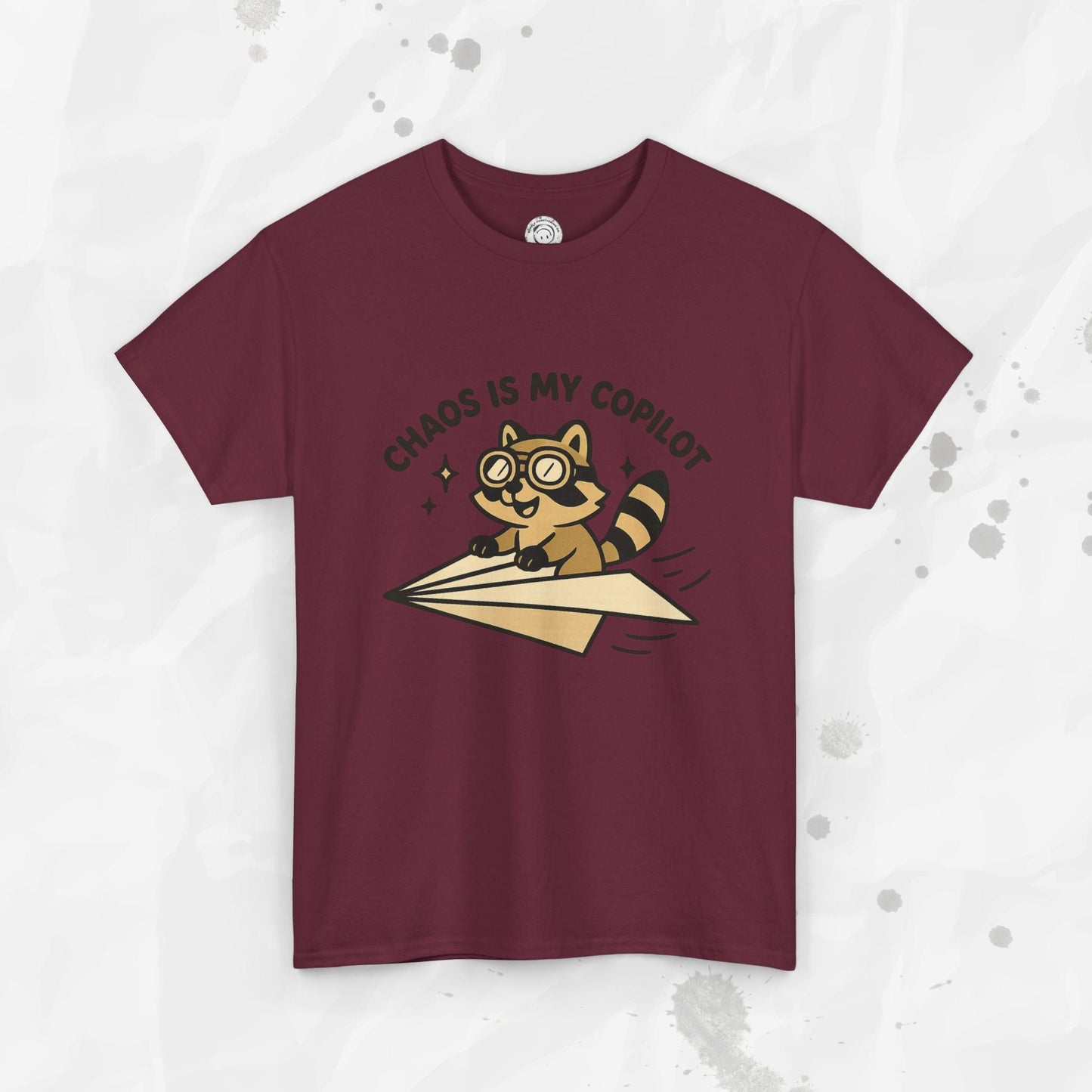 Chaos Is My Copilot - T-Shirt