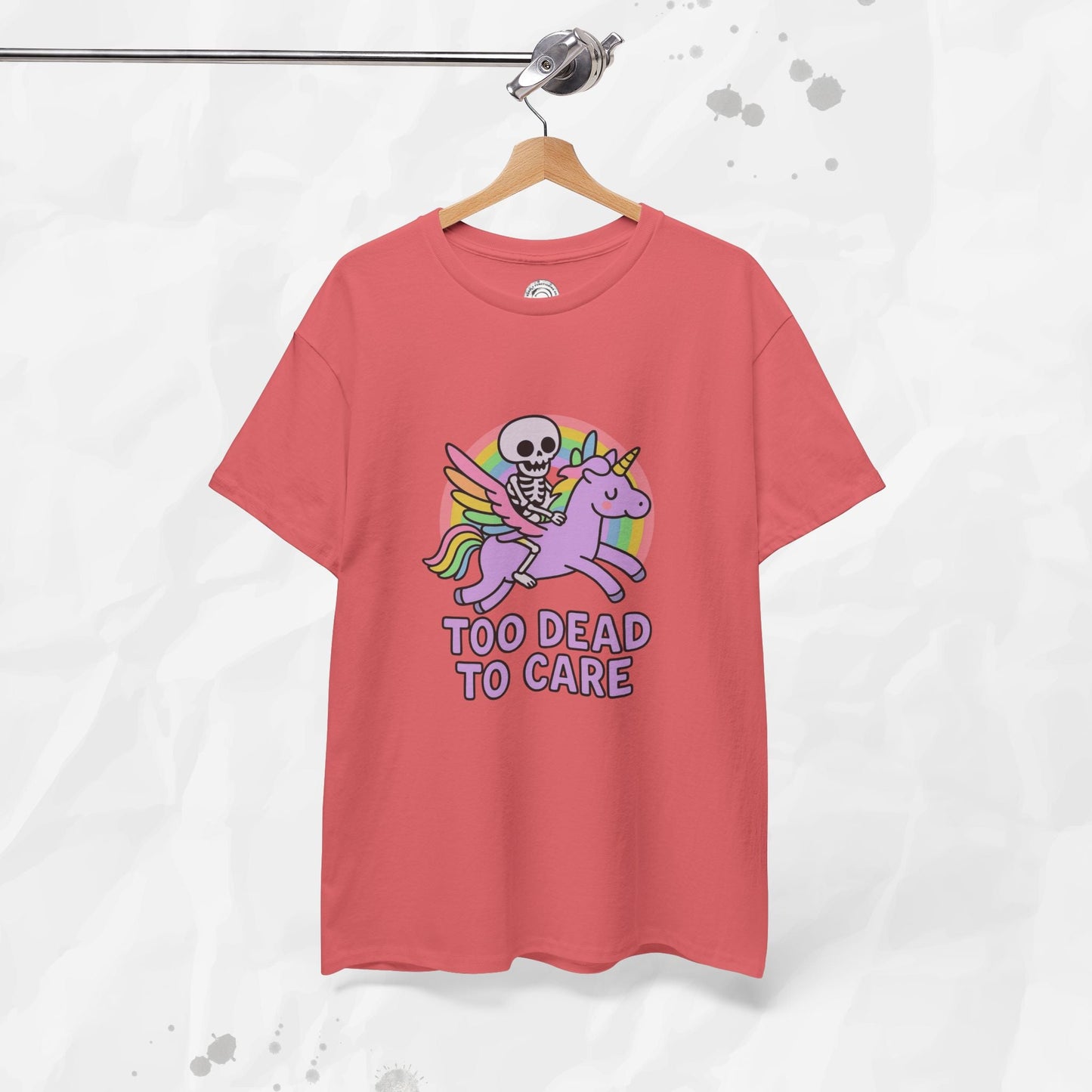 Too Dead to Care – T-Shirt