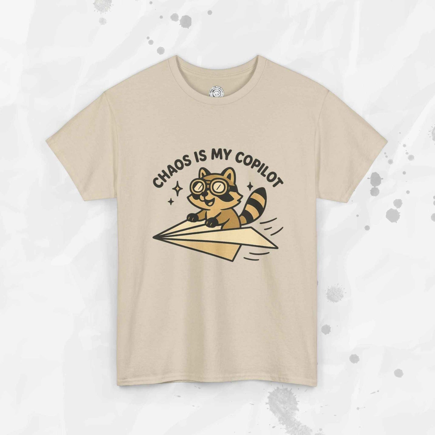 Chaos Is My Copilot - T-Shirt