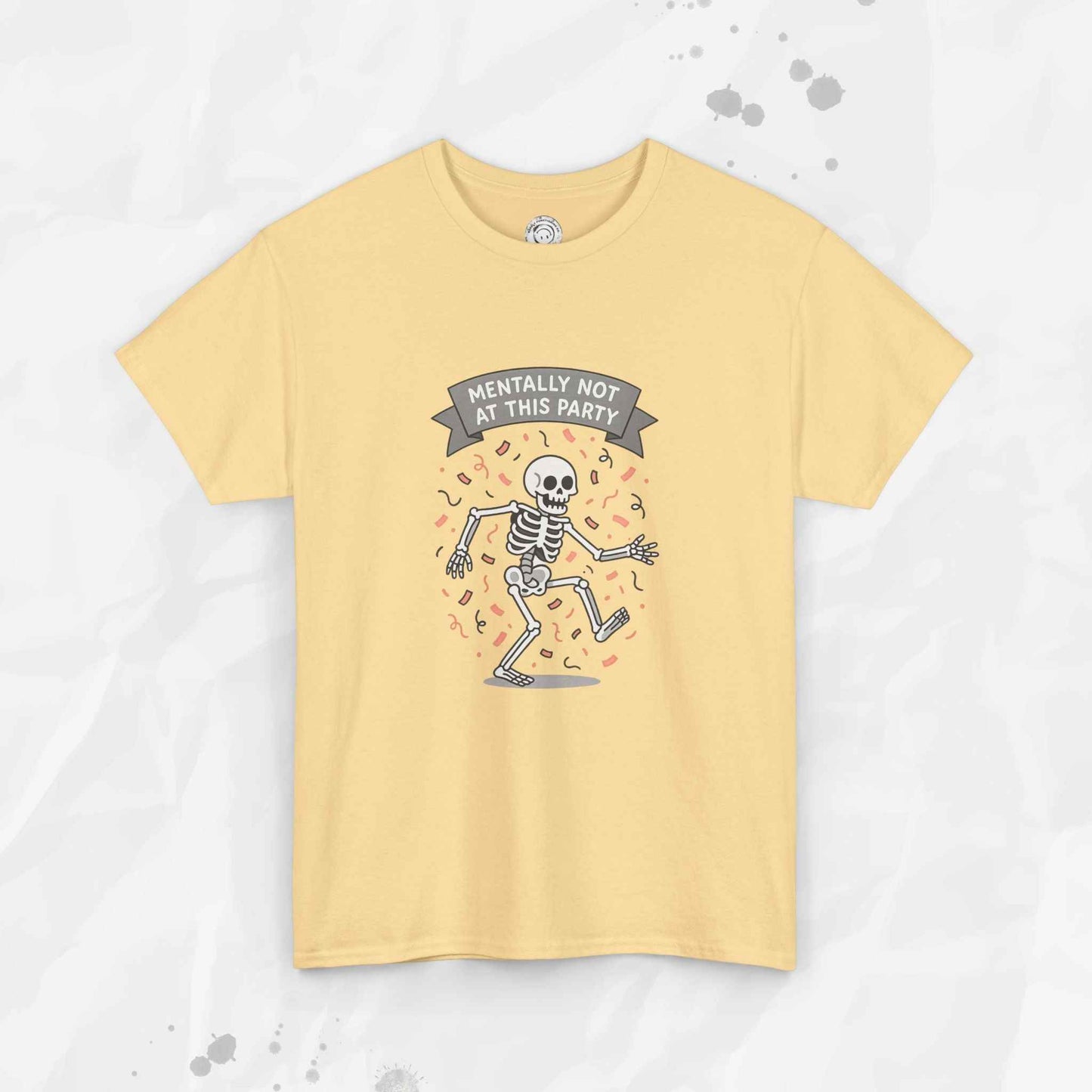 Mentally Not at This Party - T-Shirt