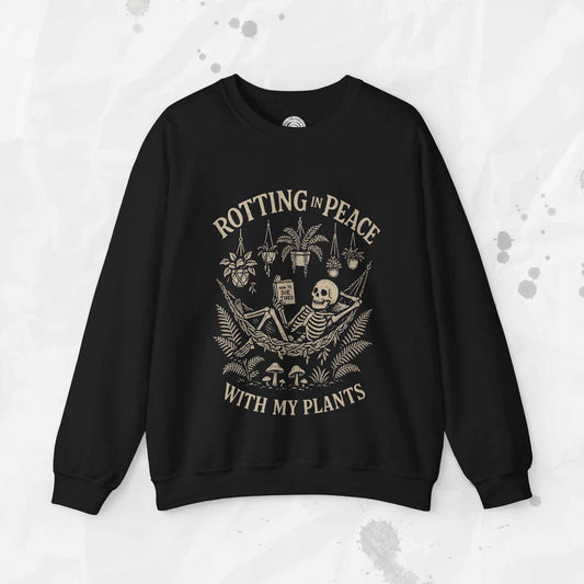 Rotting in Peace With My Plants - Crewneck Sweatshirt