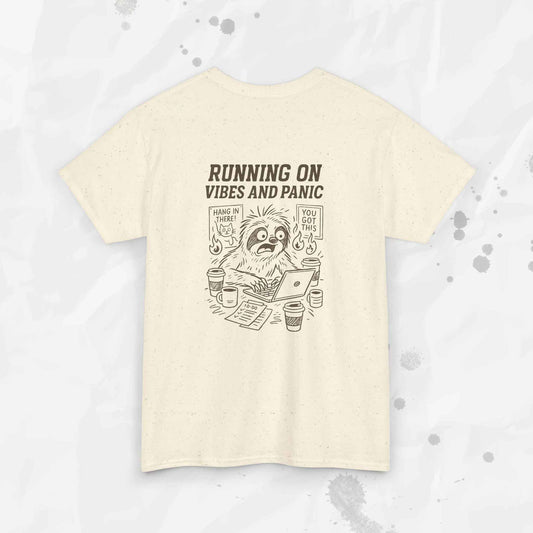 Running on Vibes and Panic - T-Shirt