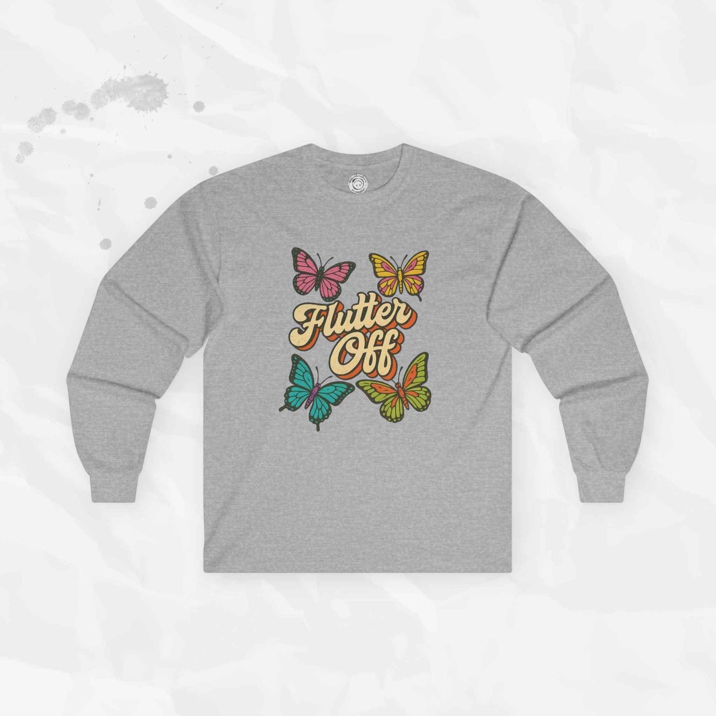 Flutter Off - Long Sleeve T-Shirt