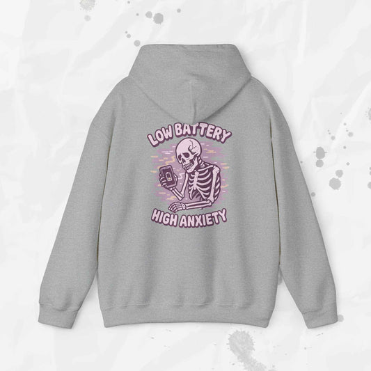 Low Battery, High Anxiety - Hoodie