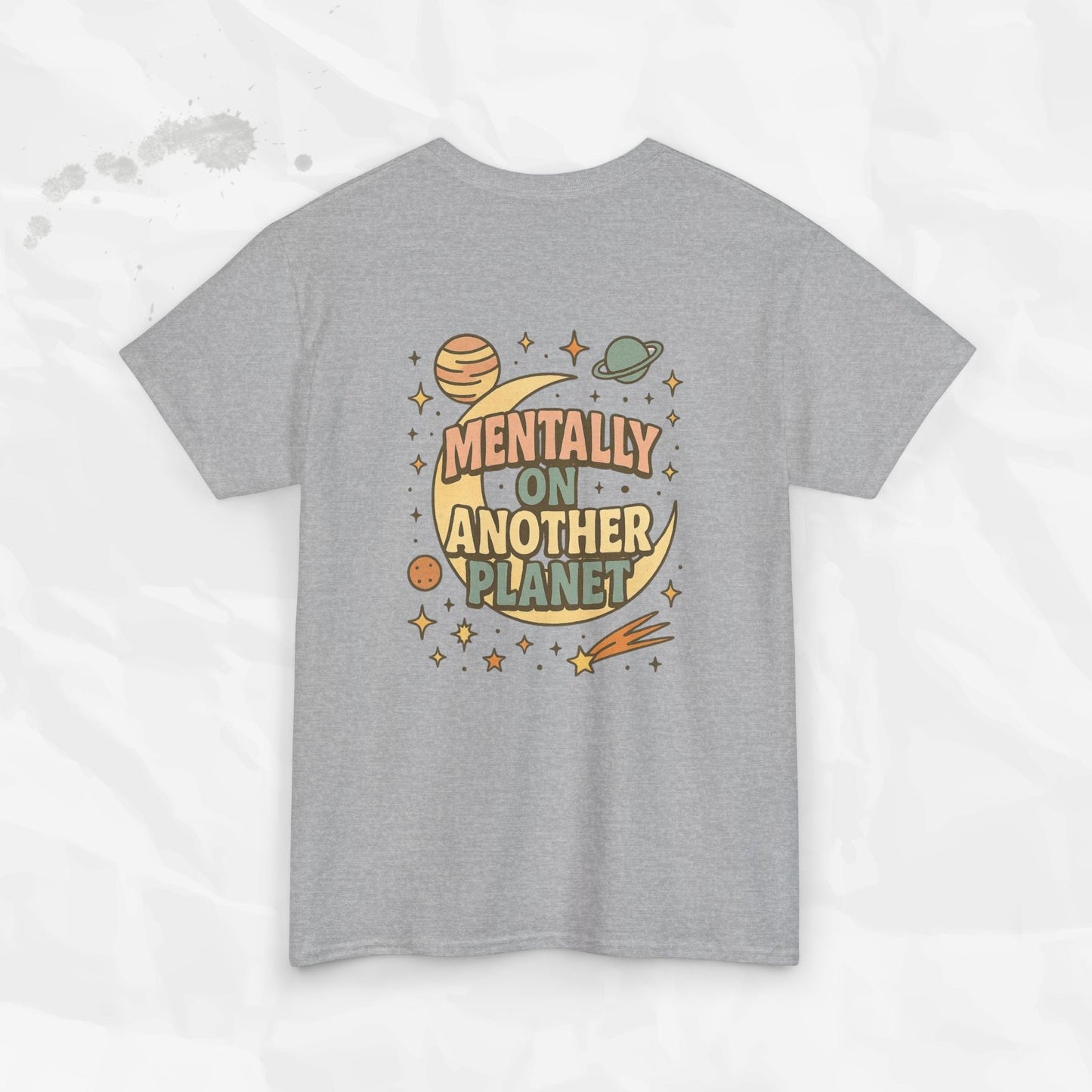 Mentally On Another Planet - T-Shirt