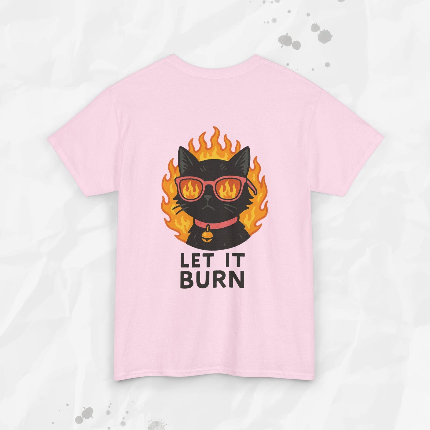 Let It Burn - T-Shirt