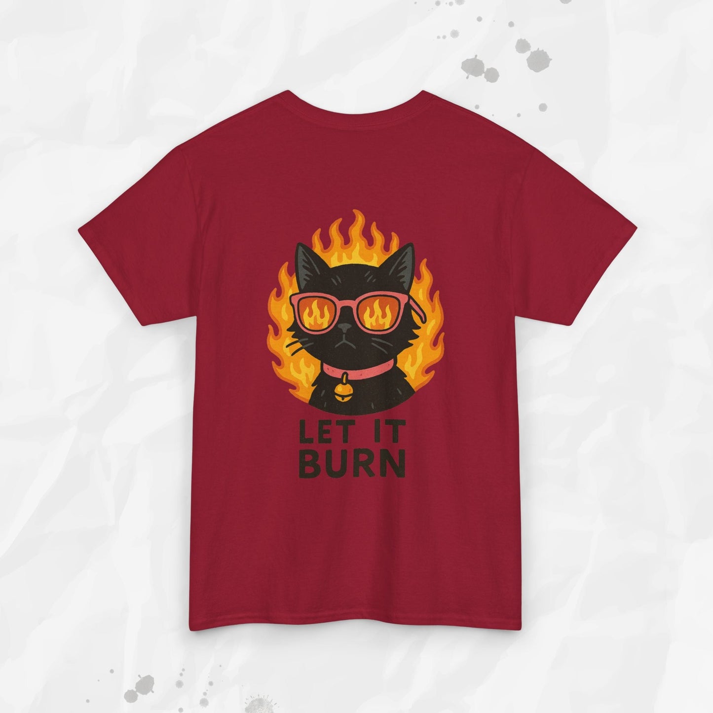 Let It Burn - T-Shirt
