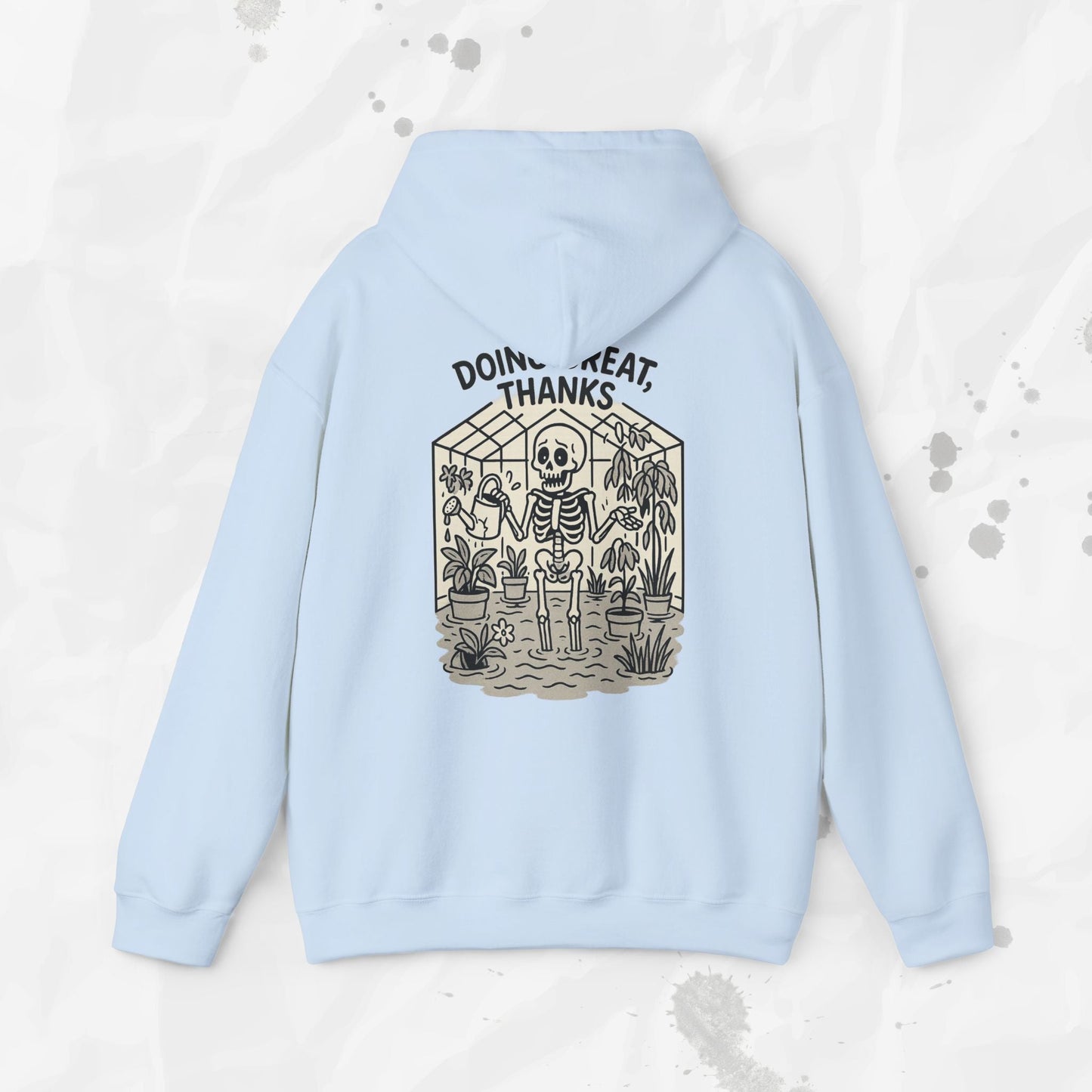 Doing Great, Thanks - Hoodie