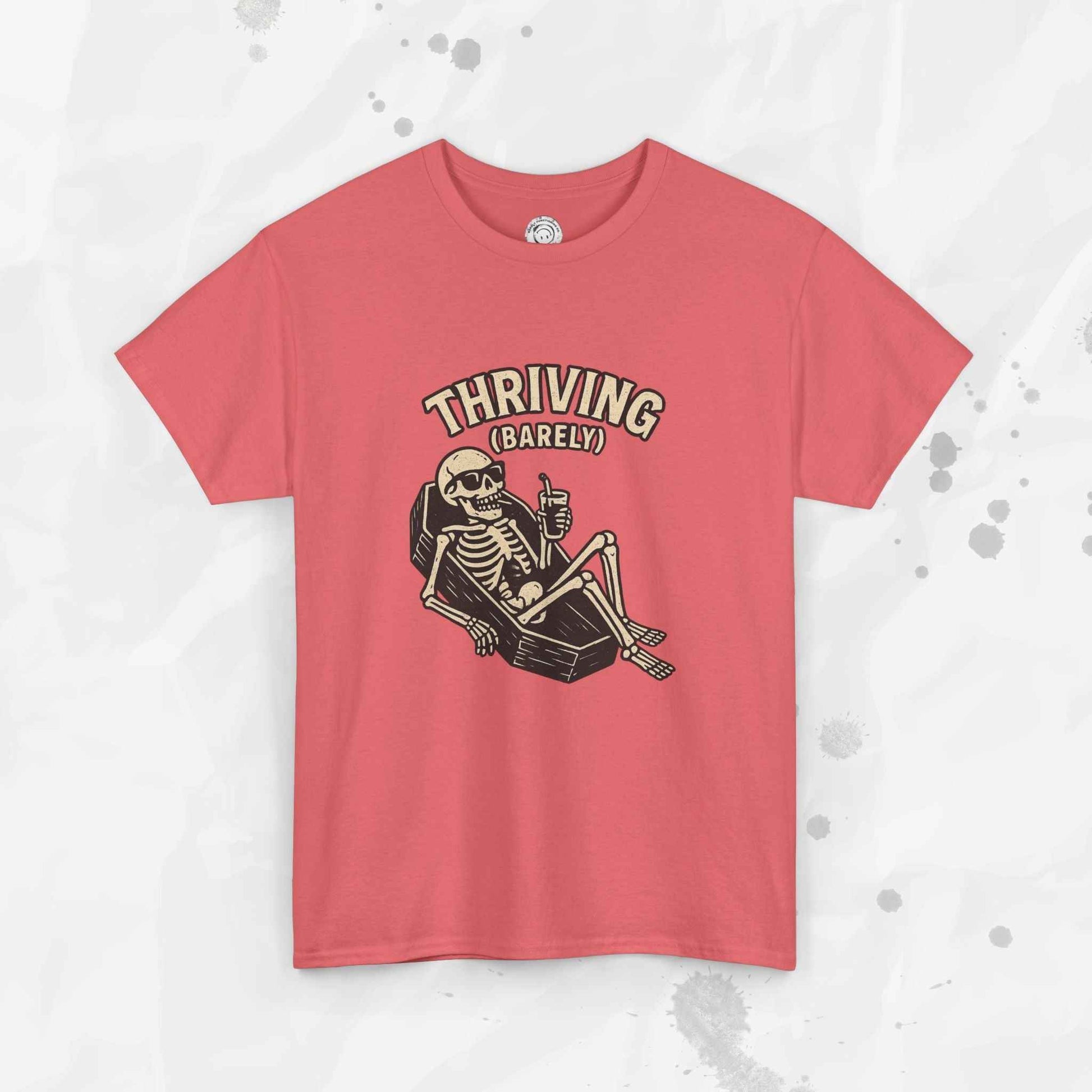 Thriving (Barely) – T-Shirt