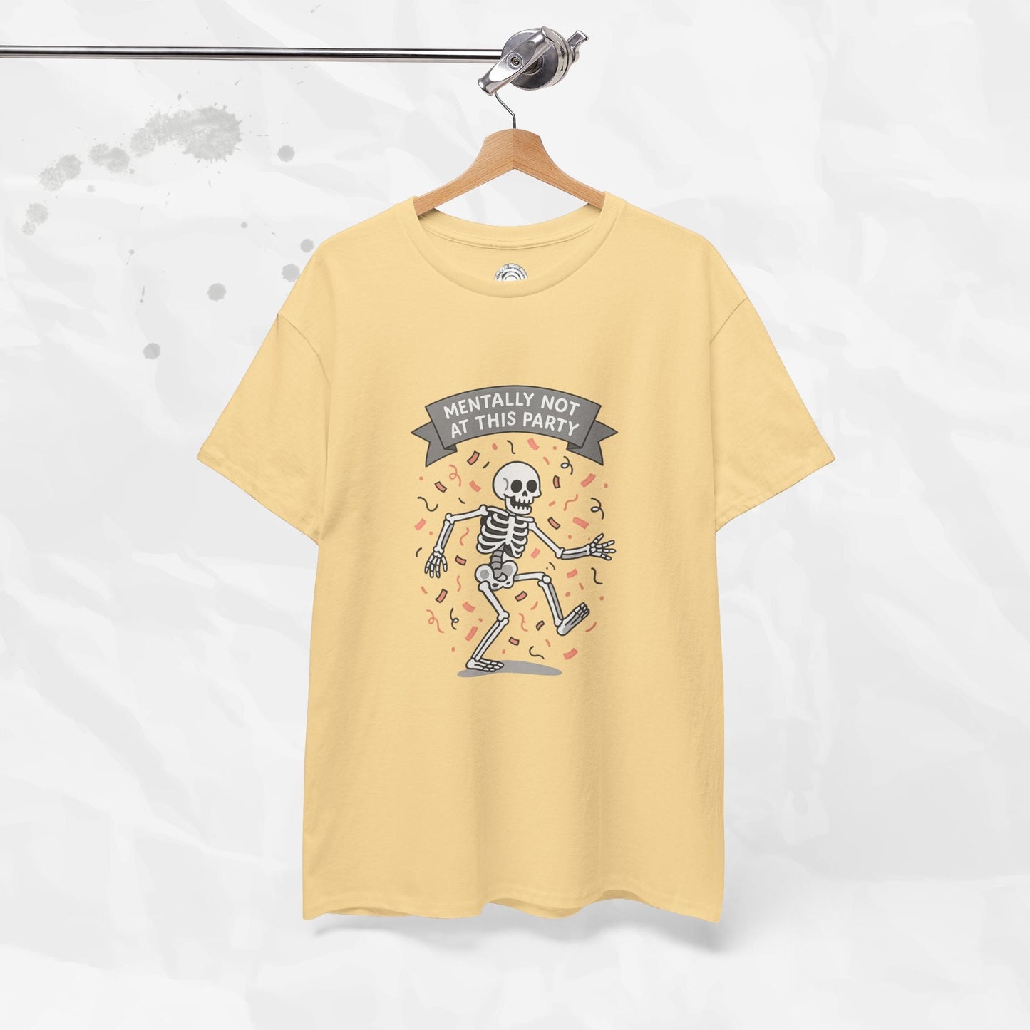 Mentally Not at This Party - T-Shirt