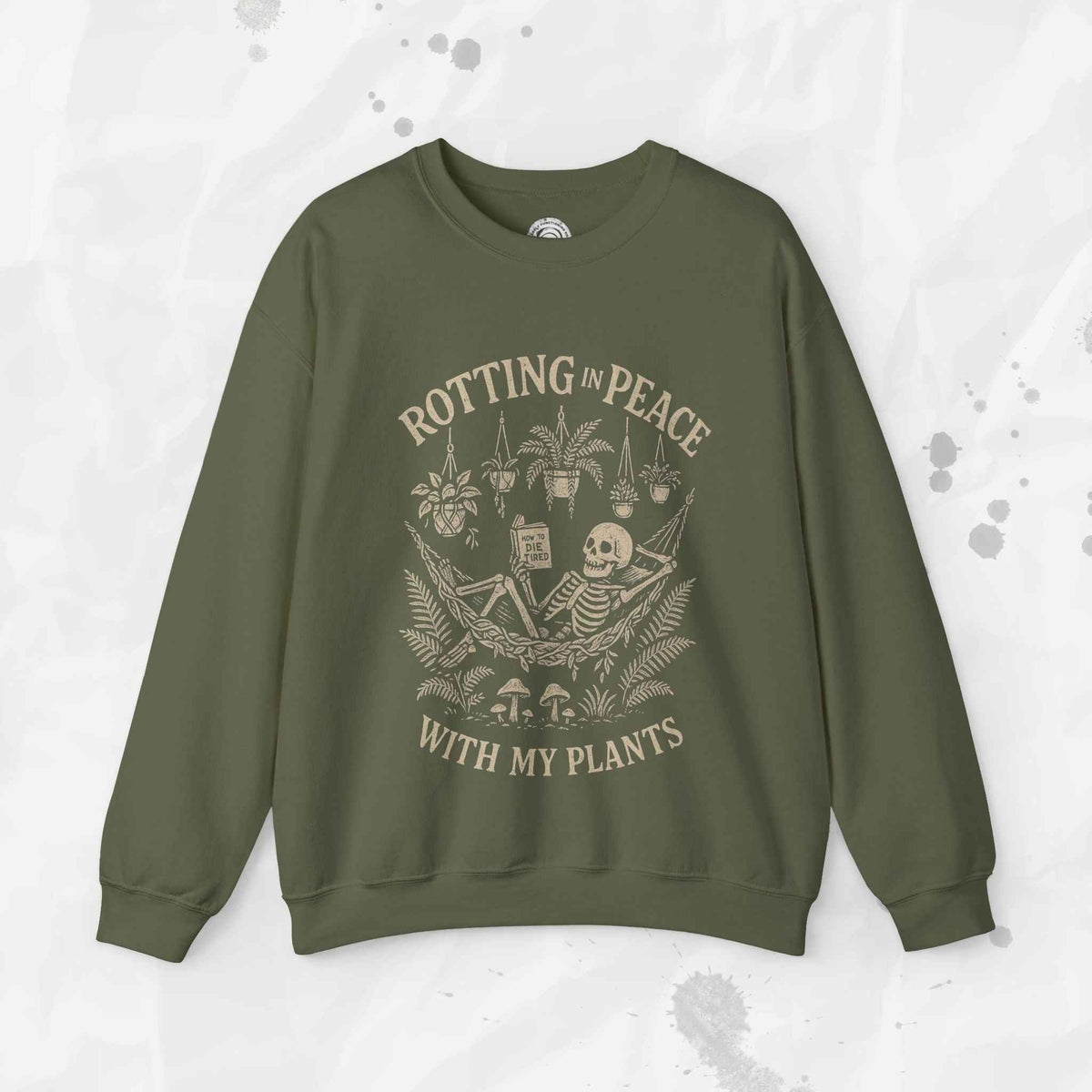 Rotting in Peace With My Plants - Crewneck Sweatshirt