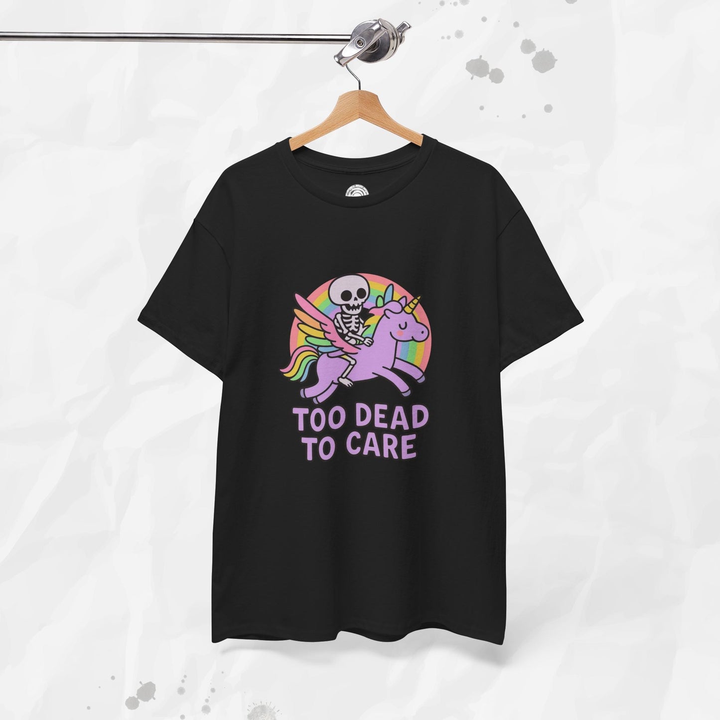 Too Dead to Care – T-Shirt
