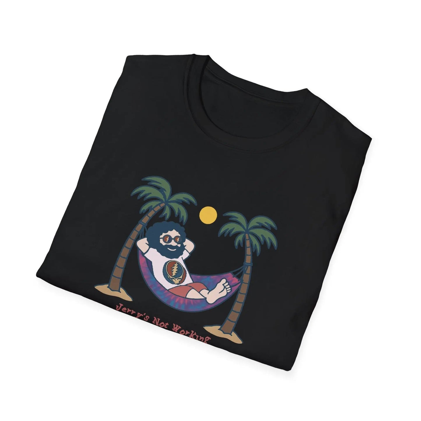 Grateful Dead - Life is dead.® Jerry's Not Working From Anywhere Grateful Dead T-Shirt