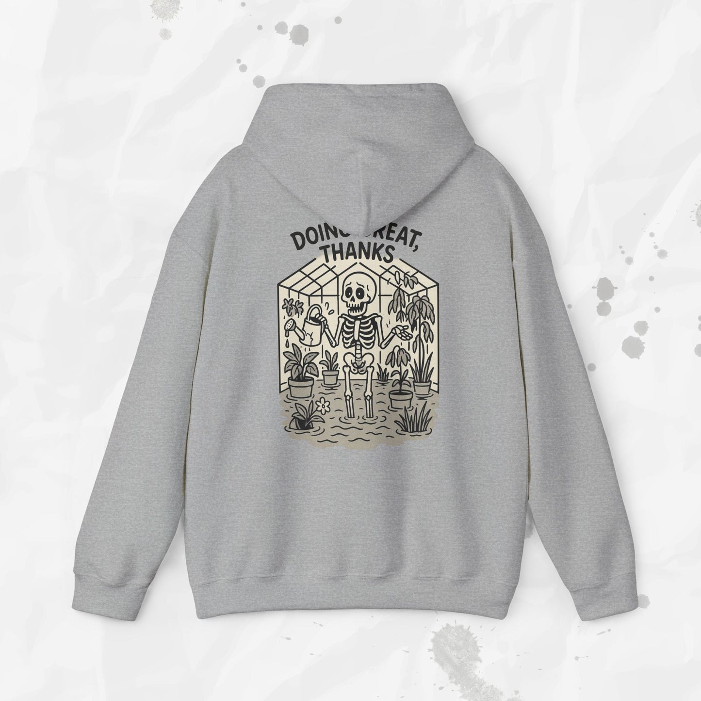 Doing Great, Thanks - Hoodie