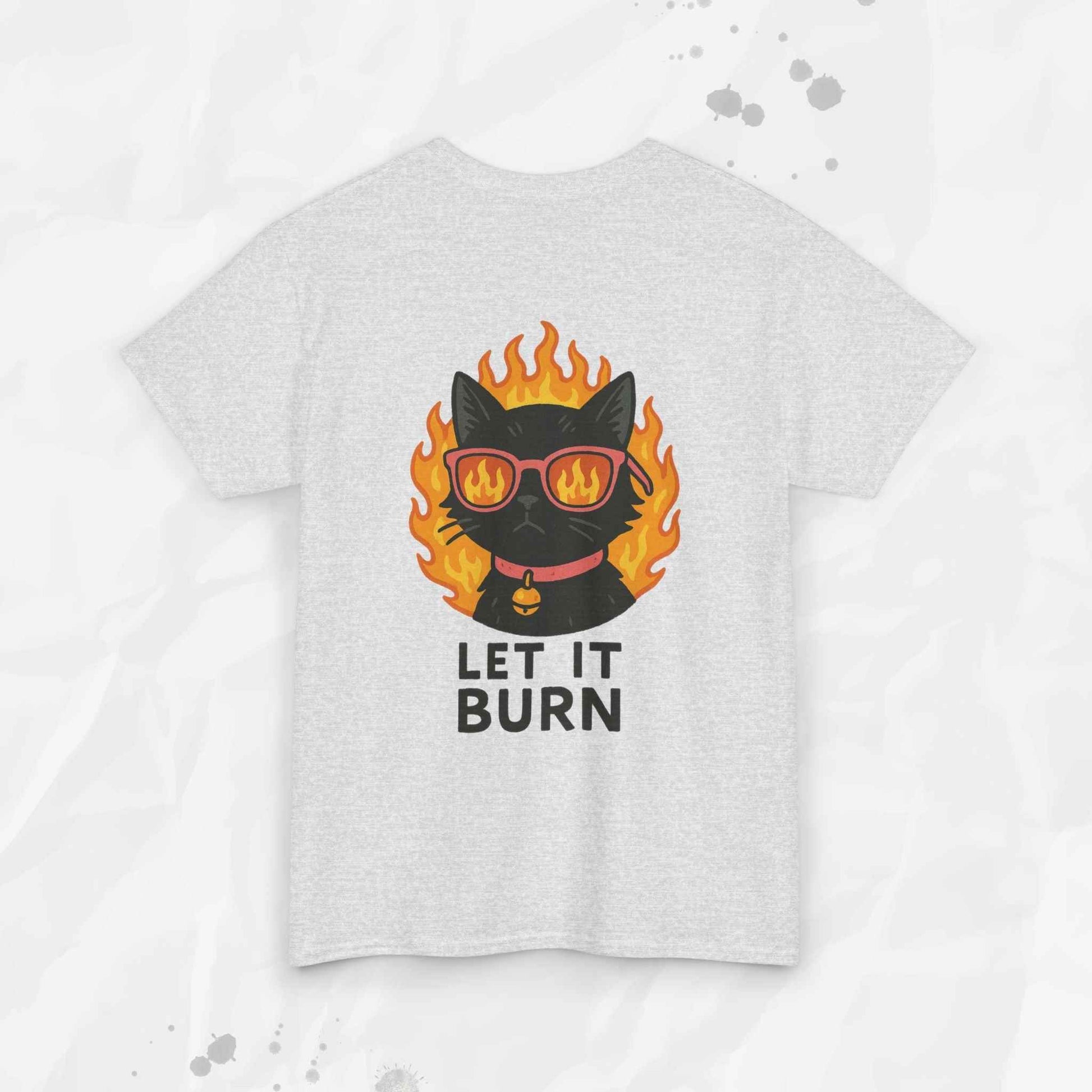 Let It Burn - T-Shirt