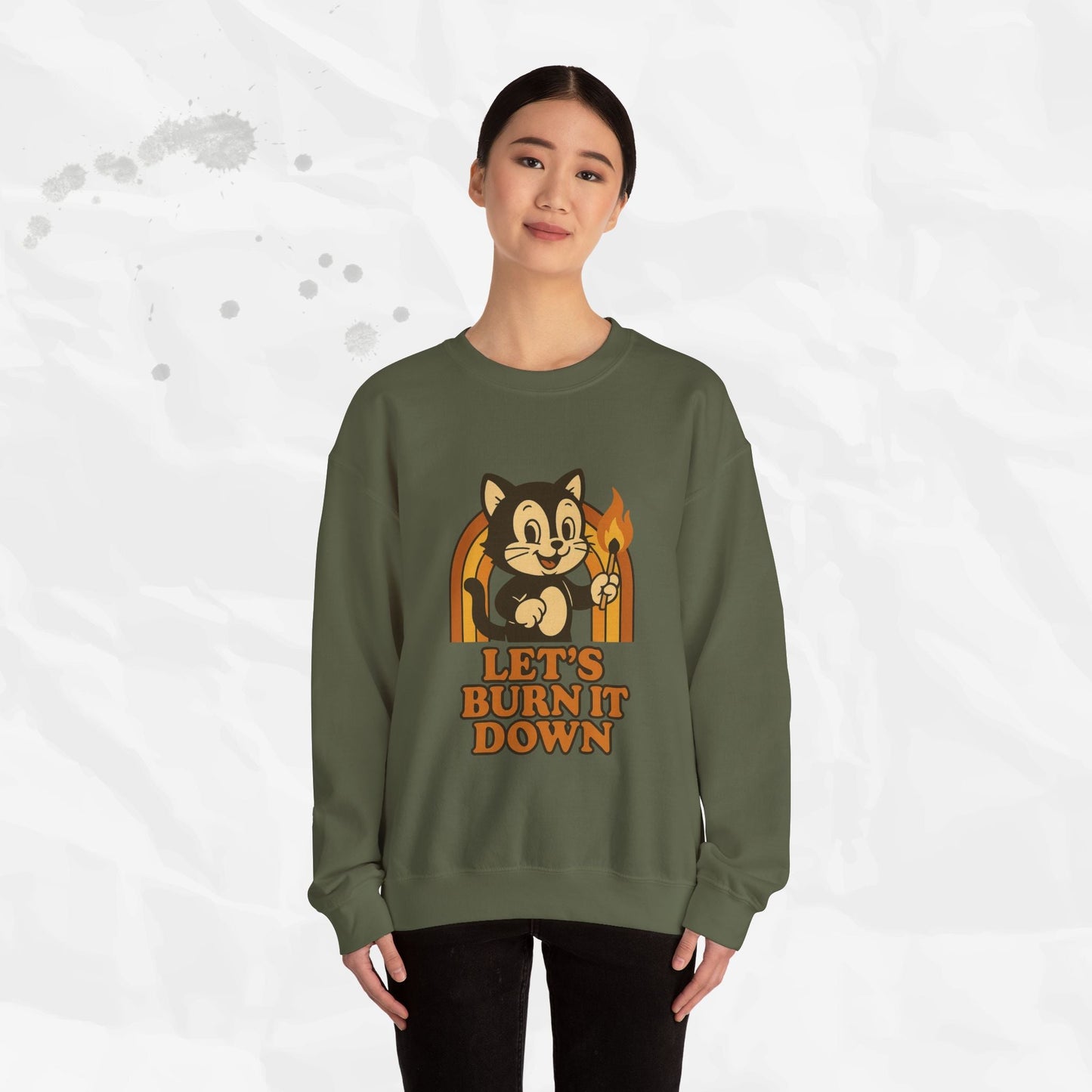 Let’s Burn It Down – Crewneck Sweatshirt