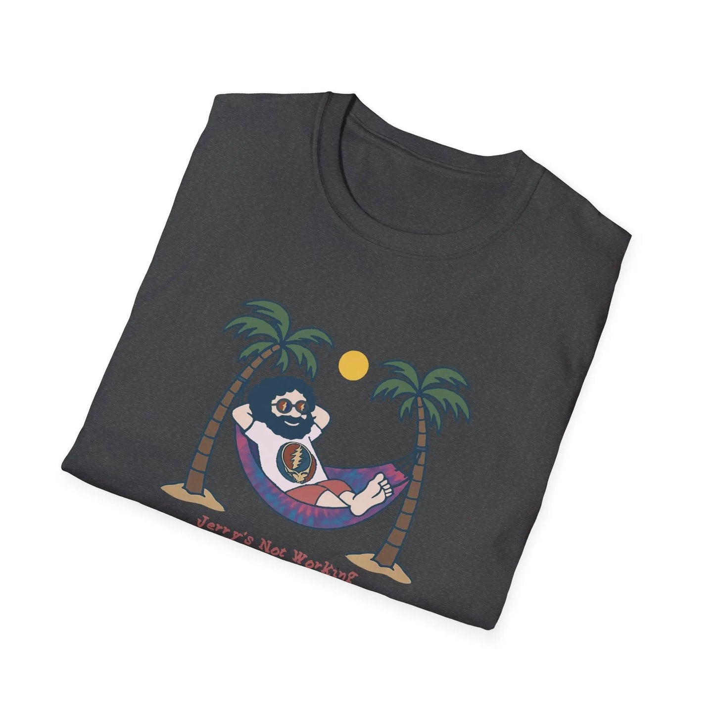 Grateful Dead - Life is dead.® Jerry's Not Working From Anywhere Grateful Dead T-Shirt