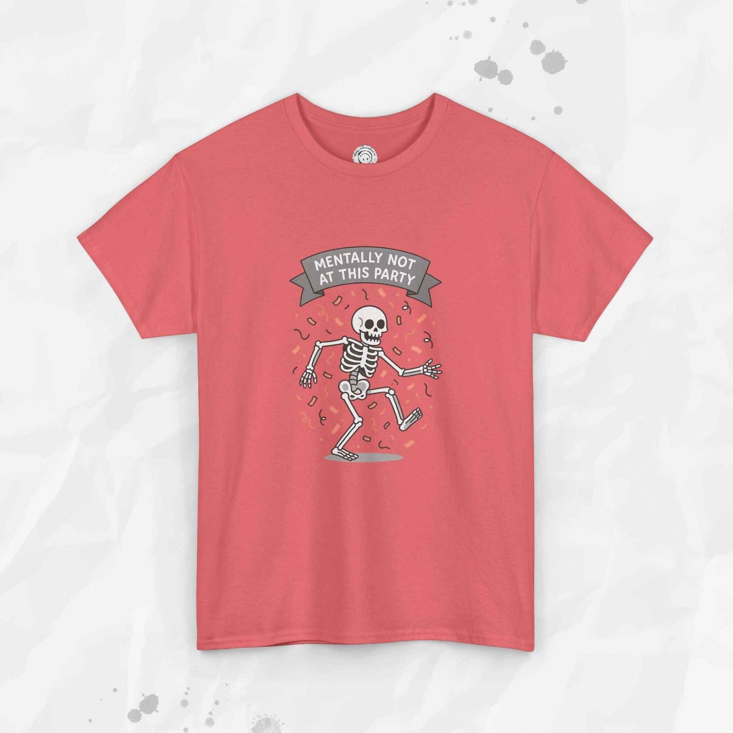 Mentally Not at This Party - T-Shirt