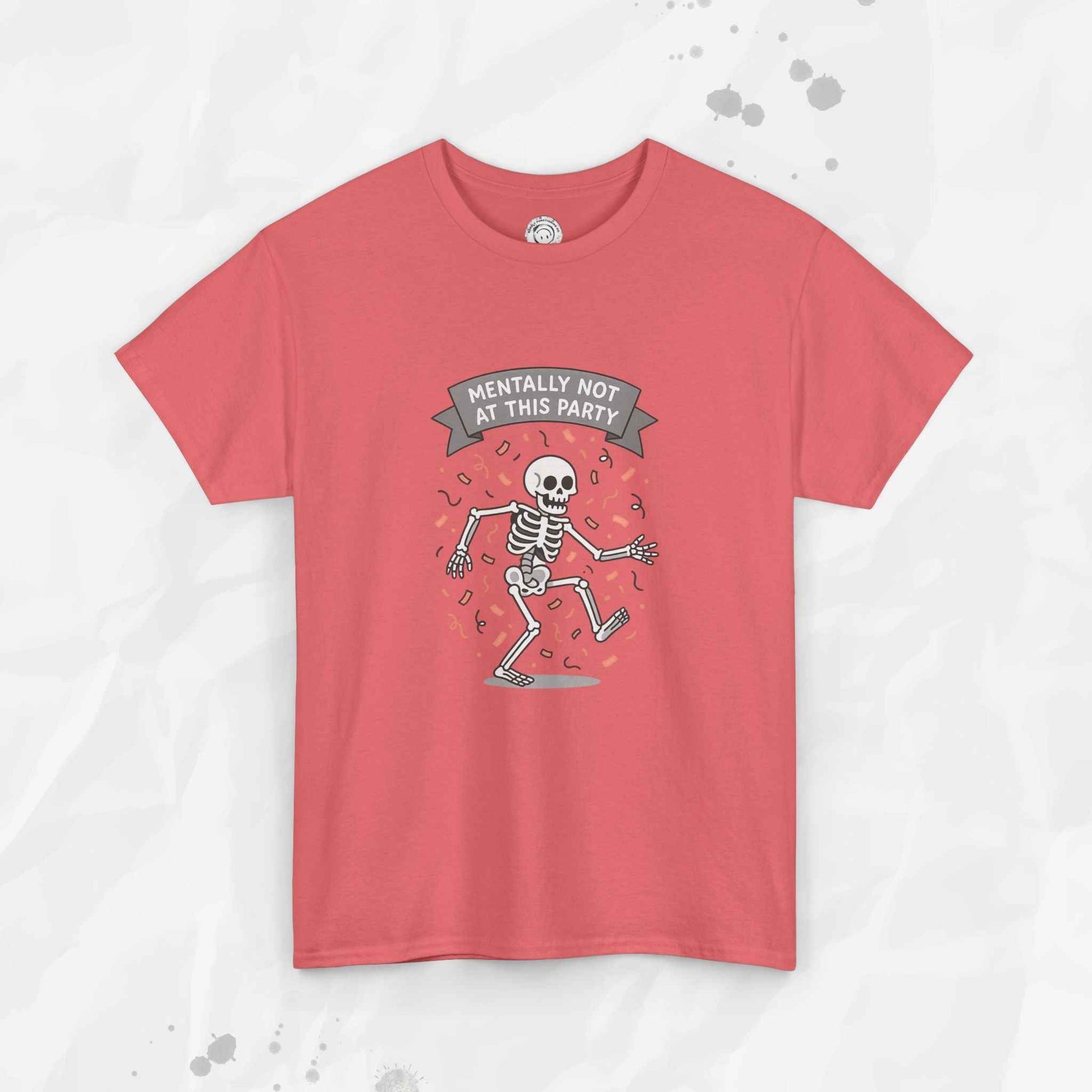 Mentally Not at This Party - T-Shirt