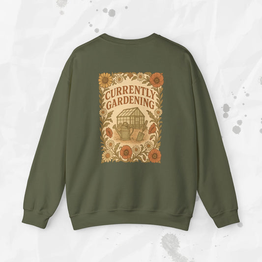 Currently Gardening - Crewneck Sweatshirt