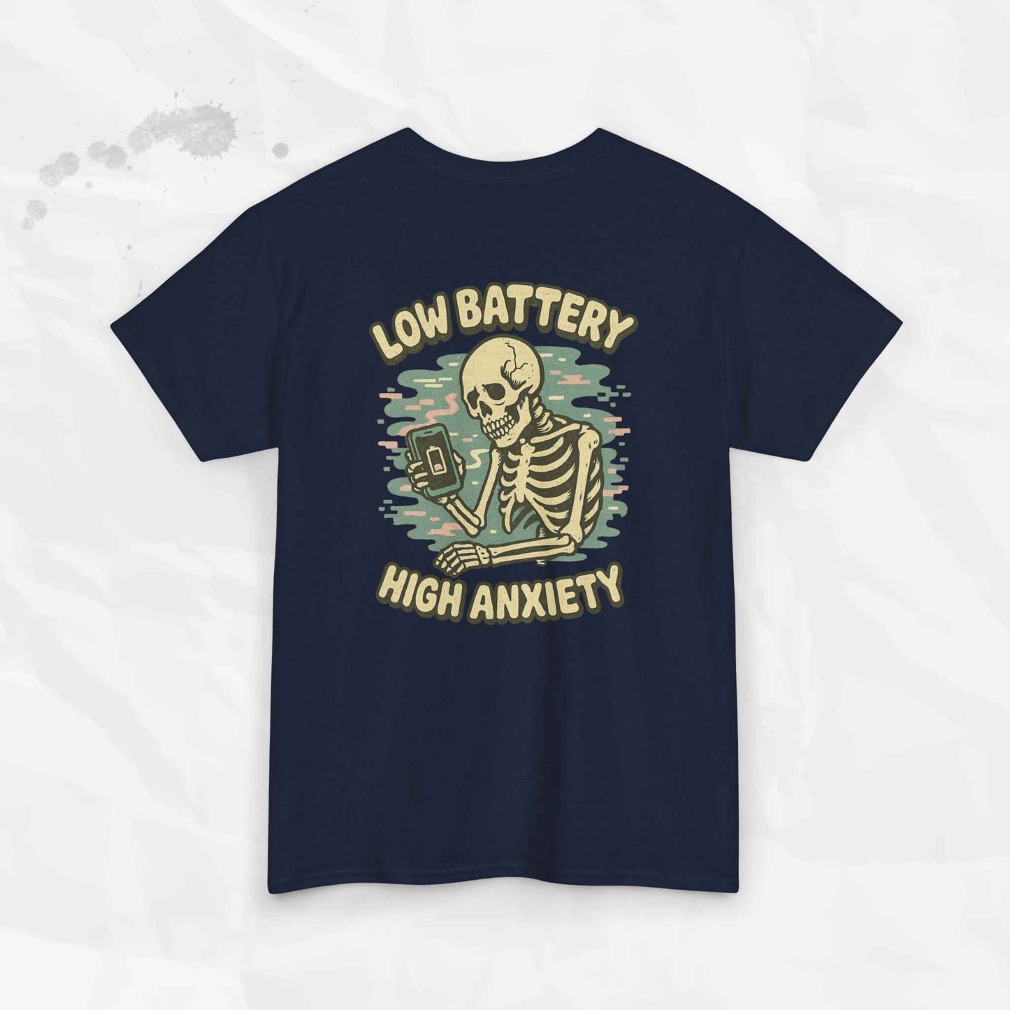 Low Battery High Anxiety - T-Shirt