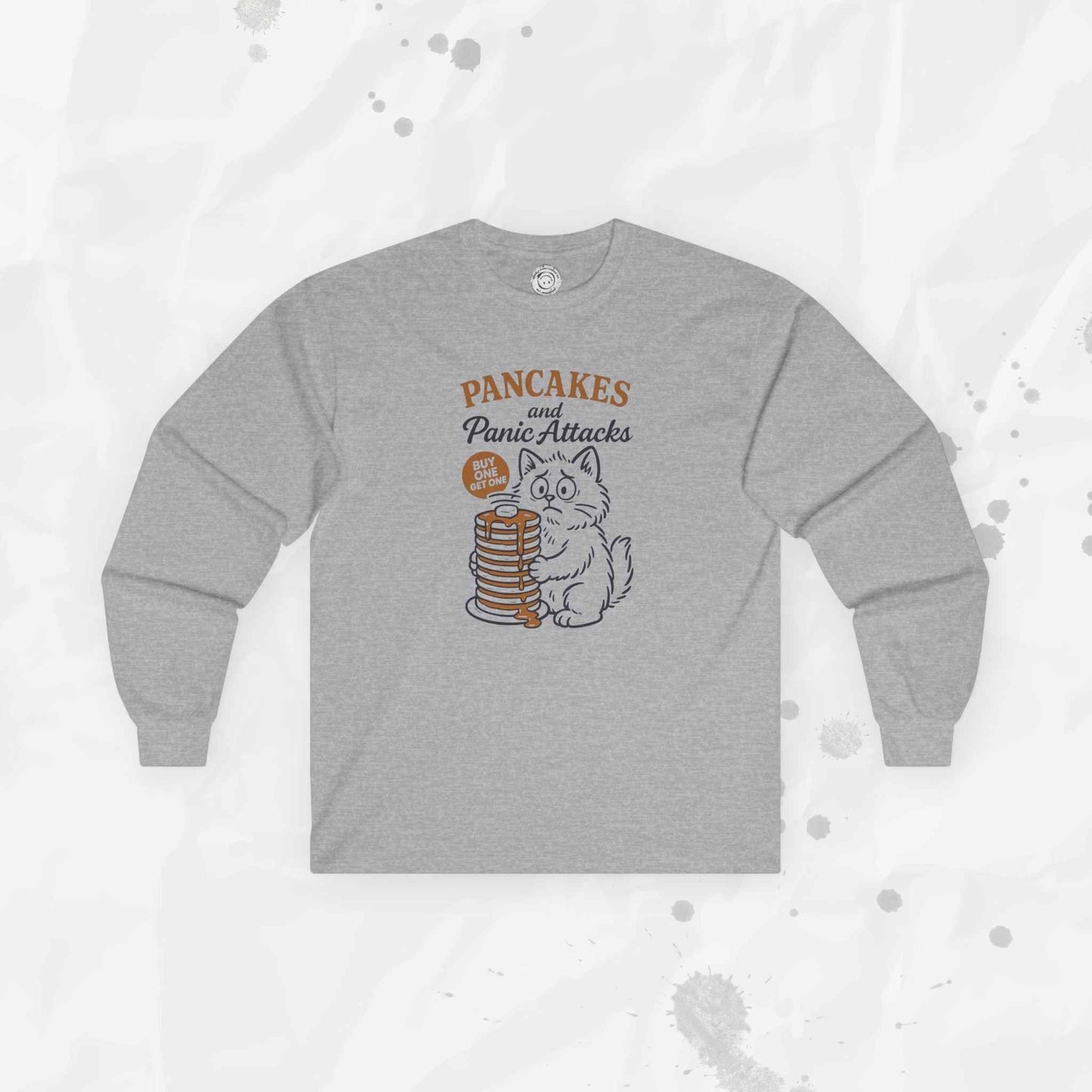 Pancakes and Panic Attacks - Long Sleeve T-Shirt