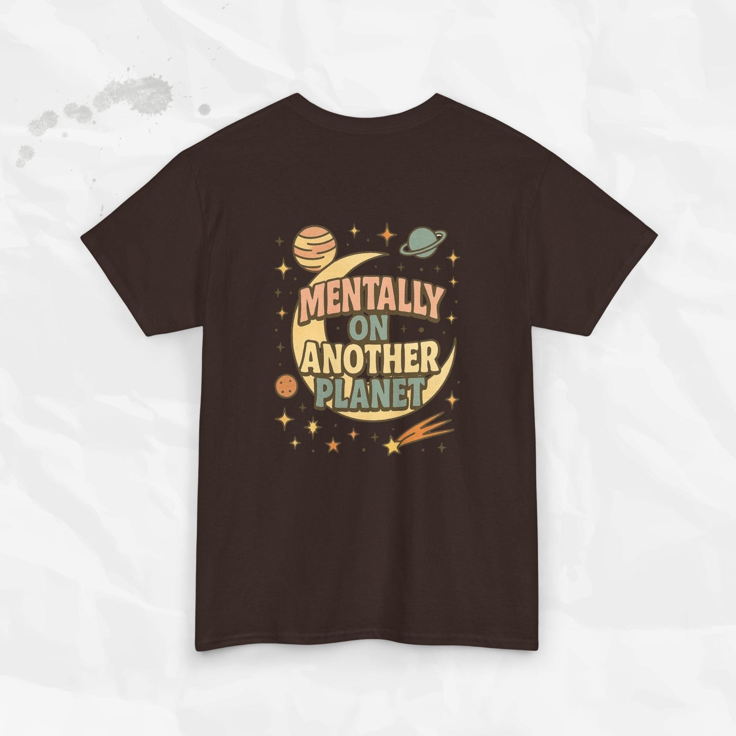 Mentally On Another Planet - T-Shirt