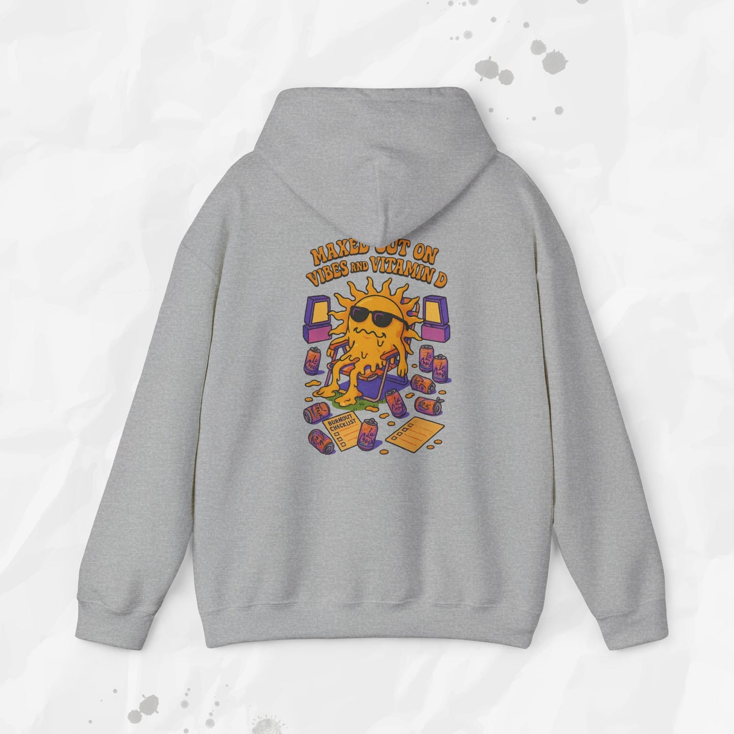 Maxed Out On Vibes and Vitamin D - Hoodie