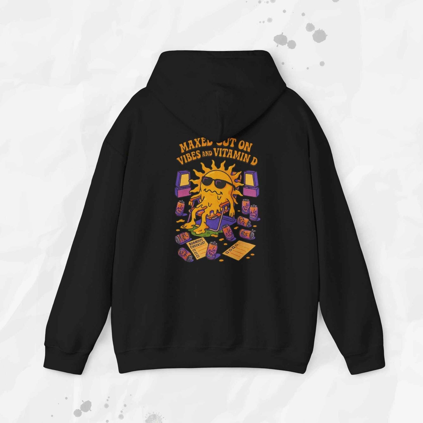 Maxed Out On Vibes and Vitamin D - Hoodie